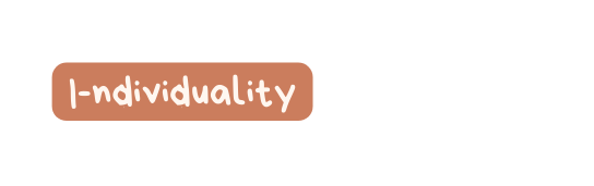 I ndividuality